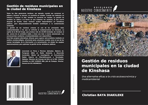 Gestión de residuos municipales en la ciudad de Kinshasa: Una alternativa eficaz a la crisis socioeconómica y medioambiental von Ediciones Nuestro Conocimiento