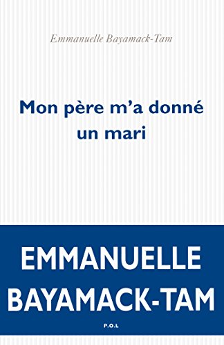 Mon père m'a donné un mari Mon père m'a donné un mari von POL
