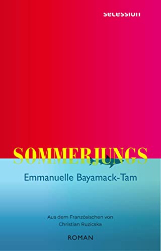 Sommerjungs: Roman von Secession Verlag für Literatur