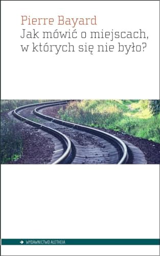 Jak mówić o miejscach w których się nie było?