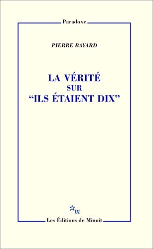 La vérité sur Ils étaient dix von MINUIT