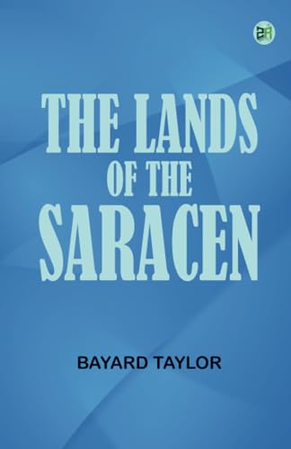 The Lands of the Saracen von Zinc Read