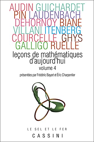 Leçons de mathématiques d'aujourd'hui (tome 4): Volume 4 von Cassini