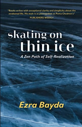 Skating on Thin Ice: A Zen Path of Self-Realization von Konstellation Press