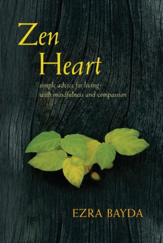 Zen Heart: Simple Advice for Living With Mindfulness and Compassion