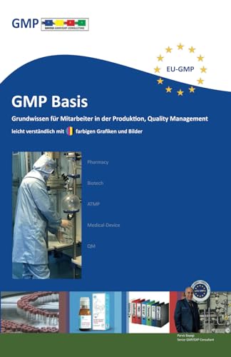 GMP-Basis: Grundwissen für alle Mitarbeiter in der Produktion, Quality Management