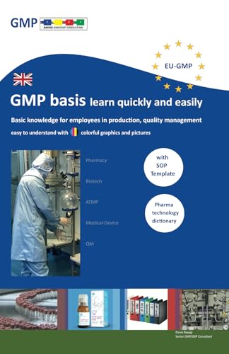GMP basis learn quickly and easily: Basic knowledge for employees in production, quality management von Independently published