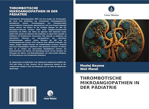 THROMBOTISCHE MIKROANGIOPATHIEN IN DER PÄDIATRIE von Verlag Unser Wissen