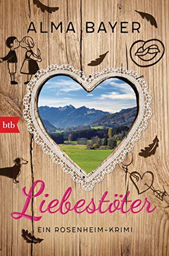 Liebestöter: Ein Rosenheim-Krimi (Die Rosenheim-Krimis, Band 2) von btb Taschenbuch