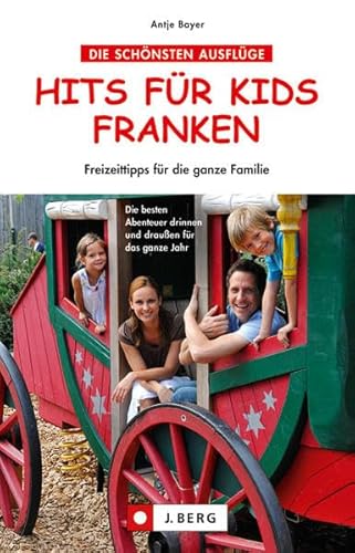 Hits für Kids in Franken: Freizeittipps für die ganze Familie