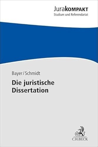 Die juristische Dissertation (Jura kompakt)