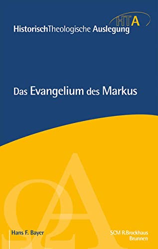 Das Evangelium des Markus: Erweiterte Neuausgabe (Historisch Theologische Auslegung)