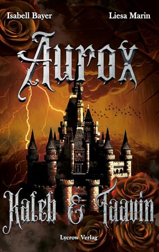 Aurox: Kaleb und Taavin von Lycrow Verlag (Nova MD)