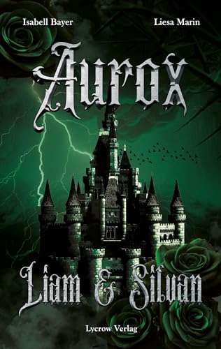 Aurox: Liam und Silvan (Aurox: Ace und Jaron) von Lycrow Verlag (Nova MD)