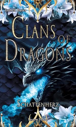 Clans of Dragons: Schattenherz von Lycrow Verlag (Nova MD)