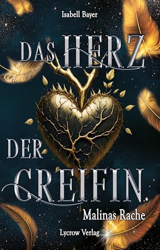 Das Herz der Greifin: Malinas Rache