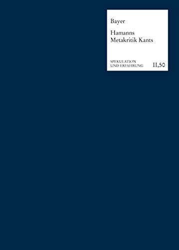 Vernunft ist Sprache: Hamanns Metakritik Kants (Spekulation und Erfahrung) von Frommann-Holzboog