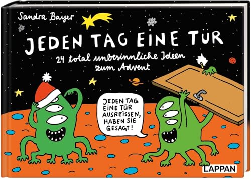 Jeden Tag eine Tür – 24 total unbesinnliche Ideen zum Advent: Ein Adventskalenderbuch für junge Erwachsene zum Aufreißen von Lappan Verlag