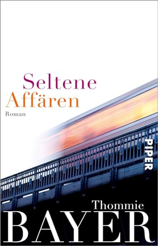 Seltene Affären: Roman