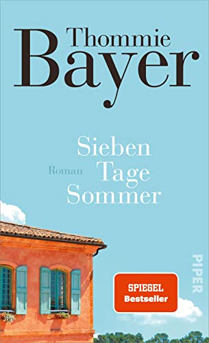 Sieben Tage Sommer: Roman | Ein Guter-Laune-Roman mit vielen kleinen Happy Ends von PIPER
