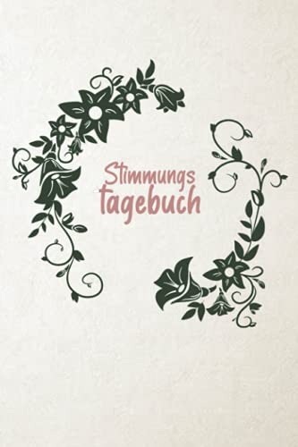 Stimmungstagebuch: Stimmungs- & Gefühlstagebuch für Persönlichkeitsstörungen, Borderliner und Depressionen - Vorgedruckte Seiten zum Ausfüllen