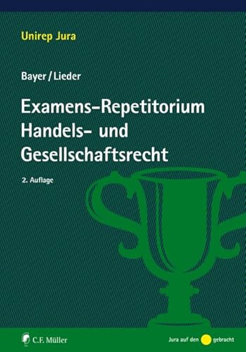 Examens-Repetitorium Handels- und Gesellschaftsrecht (Unirep Jura) von Müller C.F.