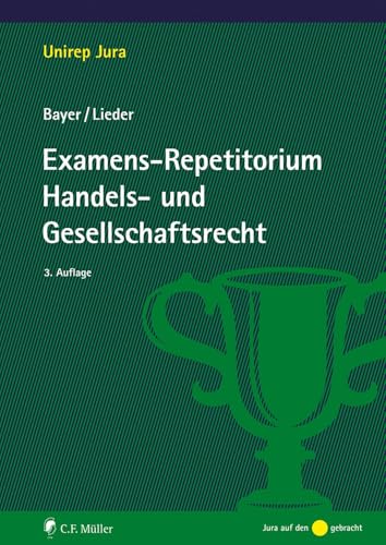 Examens-Repetitorium Handels- und Gesellschaftsrecht von C.F. Müller