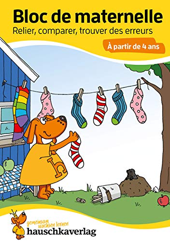 Bloc de maternelle à partir de 4 ans - Cahier d'activités pour les enfants 4 ans - Activités et Jeux educatifs maternelle: Bloc de devinettes - Un ... maternelle et le jardin d'enfants, Band 761) von Hauschka Verlag