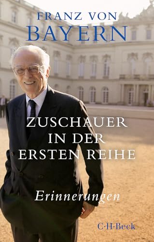 Zuschauer in der ersten Reihe: Erinnerungen (Beck Paperback) von C.H.Beck