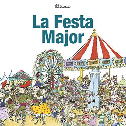 La Festa Major (Edicions 62 - Nous Negocis)