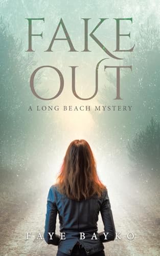 Fake Out (A Long Beach Mystery, Band 1) von Tellwell Talent