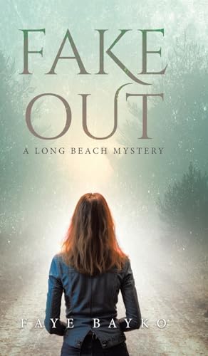 Fake Out (A Long Beach Mystery, Band 1) von Tellwell Talent