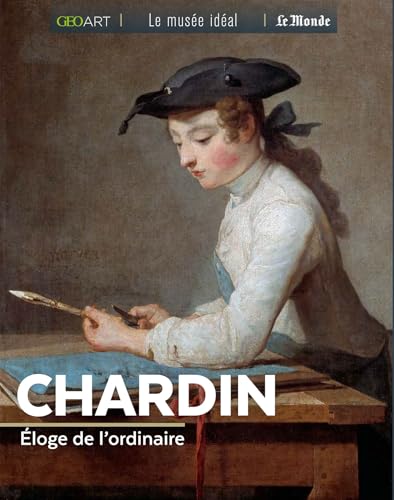 CHARDIN: Eloge de l'ordinaire von GEO ART