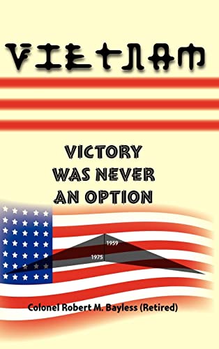 Vietnam: Victory Was Never an Option
