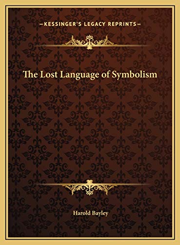 The Lost Language of Symbolism