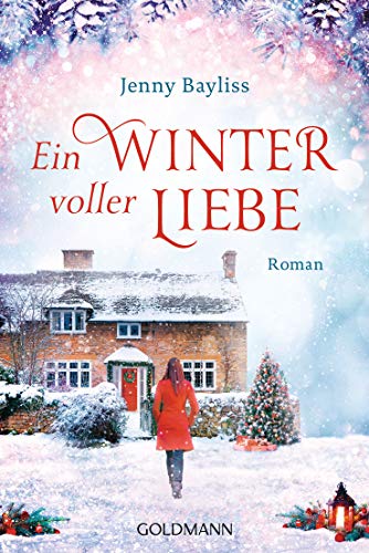 Ein Winter voller Liebe: Roman von Goldmann