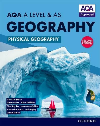 AQA A Level & AS Geography: Physical Geography Student Book Second Edition von Oxford University Press