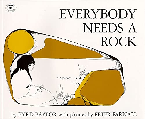 Everybody Needs a Rock (An Aladdin Book)