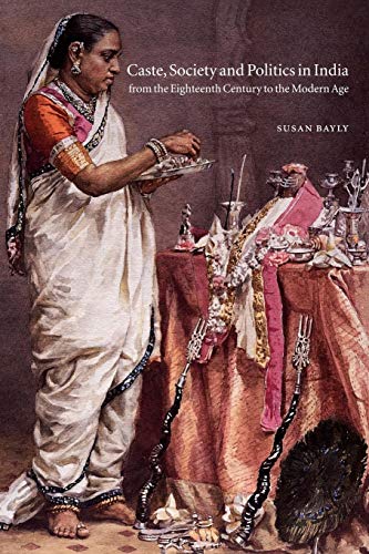 Caste, Society and Politics in India from the Eighteenth Century to the Modern Age (The New Cambridge History of India) von Cambridge University Press