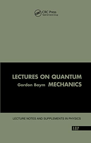Lectures On Quantum Mechanics von CRC Press