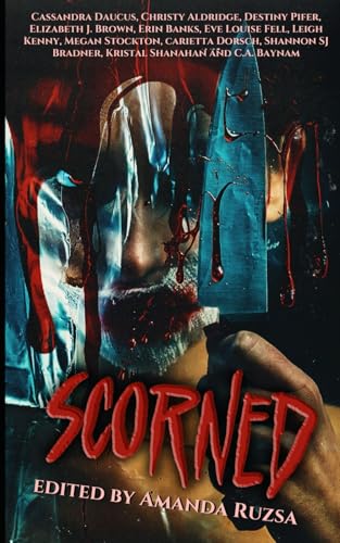 Scorned Anthology von Independently published