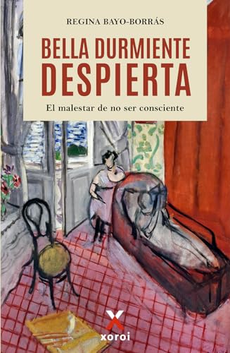 Bella durmiente despierta: El malestar de no ser consciente von Pensódromo 21