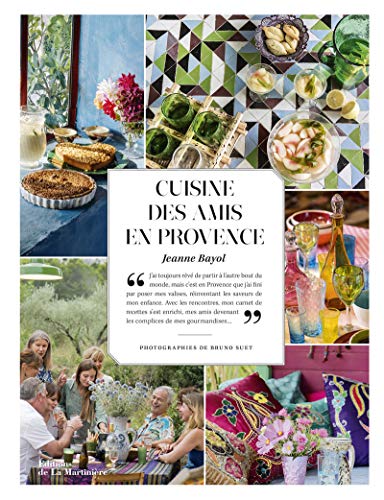 Cuisine des amis en Provence von MARTINIERE BL