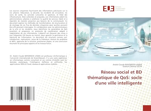 Réseau social et BD thématique de QoS: socle d'une ville intelligente von Éditions universitaires européennes