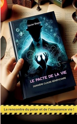 Le pacte de la vie: Dernière clause bénéficiaire von Books on Demand