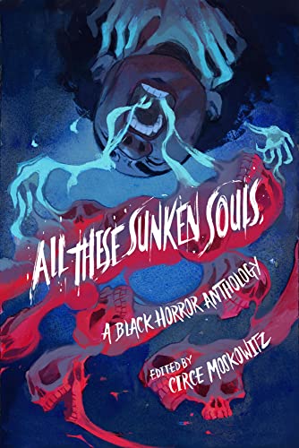 All These Sunken Souls: A Black Horror Anthology von Amberjack Publishing