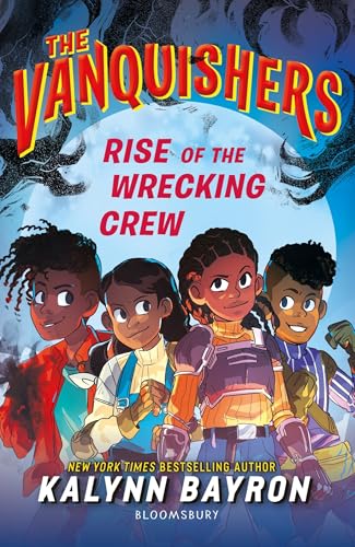 The Vanquishers: Rise of the Wrecking Crew von Bloomsbury