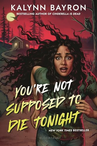 You're Not Supposed to Die Tonight You're Not Supposed to Die Tonight von Bloomsbury YA