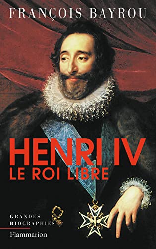 Henri IV le roi libre von FLAMMARION