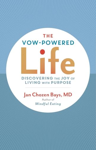 The Vow-Powered Life: A Simple Method for Living with Purpose von Shambhala Publications